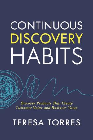 Continuous Discovery Habits