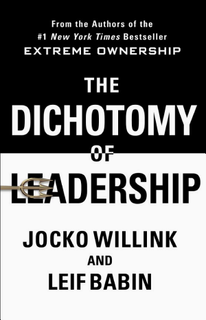 The Dichotomy of Leadership